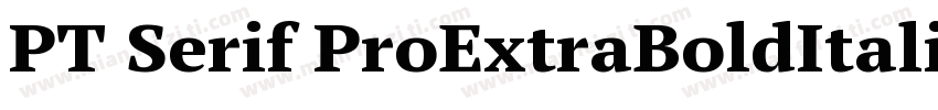 PT Serif ProExtraBoldItalicW08字体转换